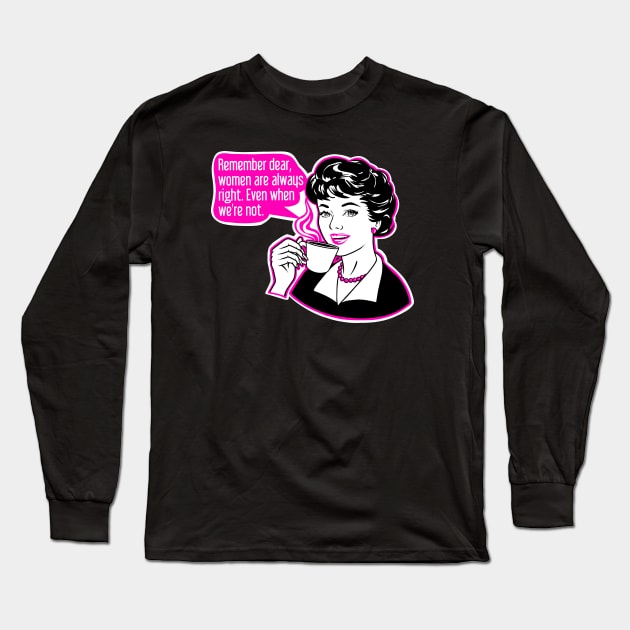 Girls are always right Long Sleeve T-Shirt by TimAddisonArt